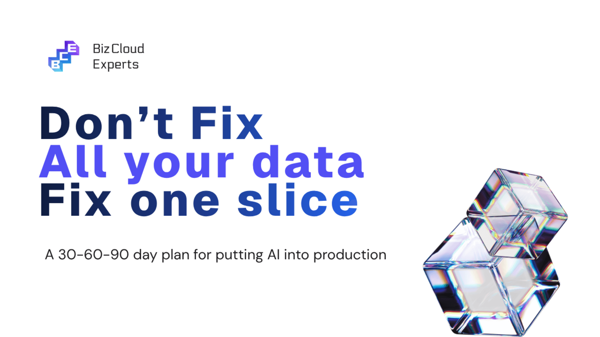 From foundation to value: our 90-day path to AI-ready